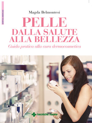 cover image of Pelle Dalla salute alla bellezza
